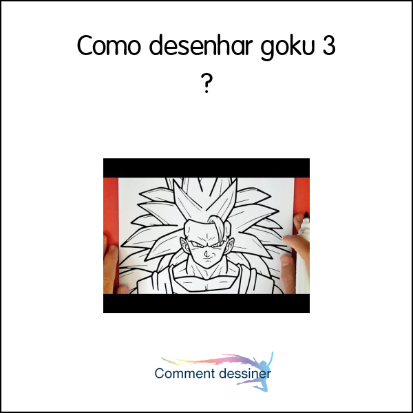 Como desenhar goku 3